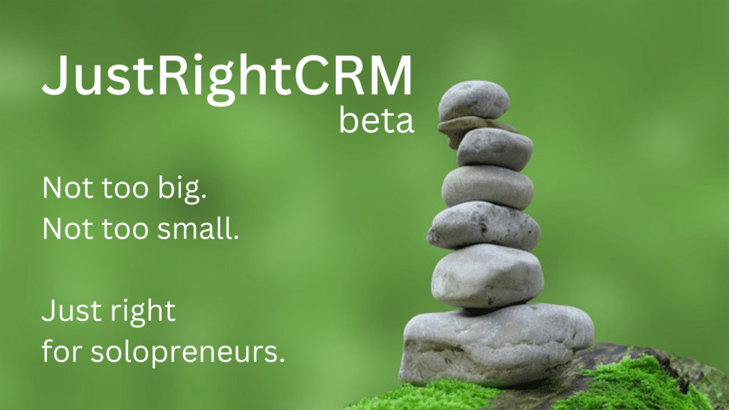 A calming stack of round, cray rocks. The main text reads: JustRightCRM beta